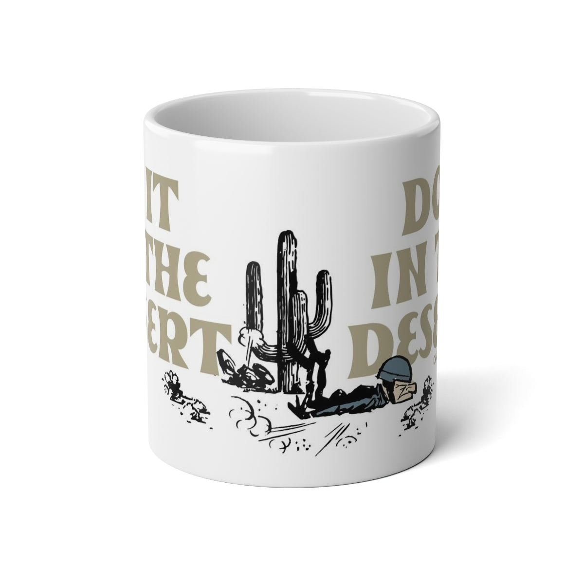 JUMBO Mug, 20oz "Do it in the Desert"