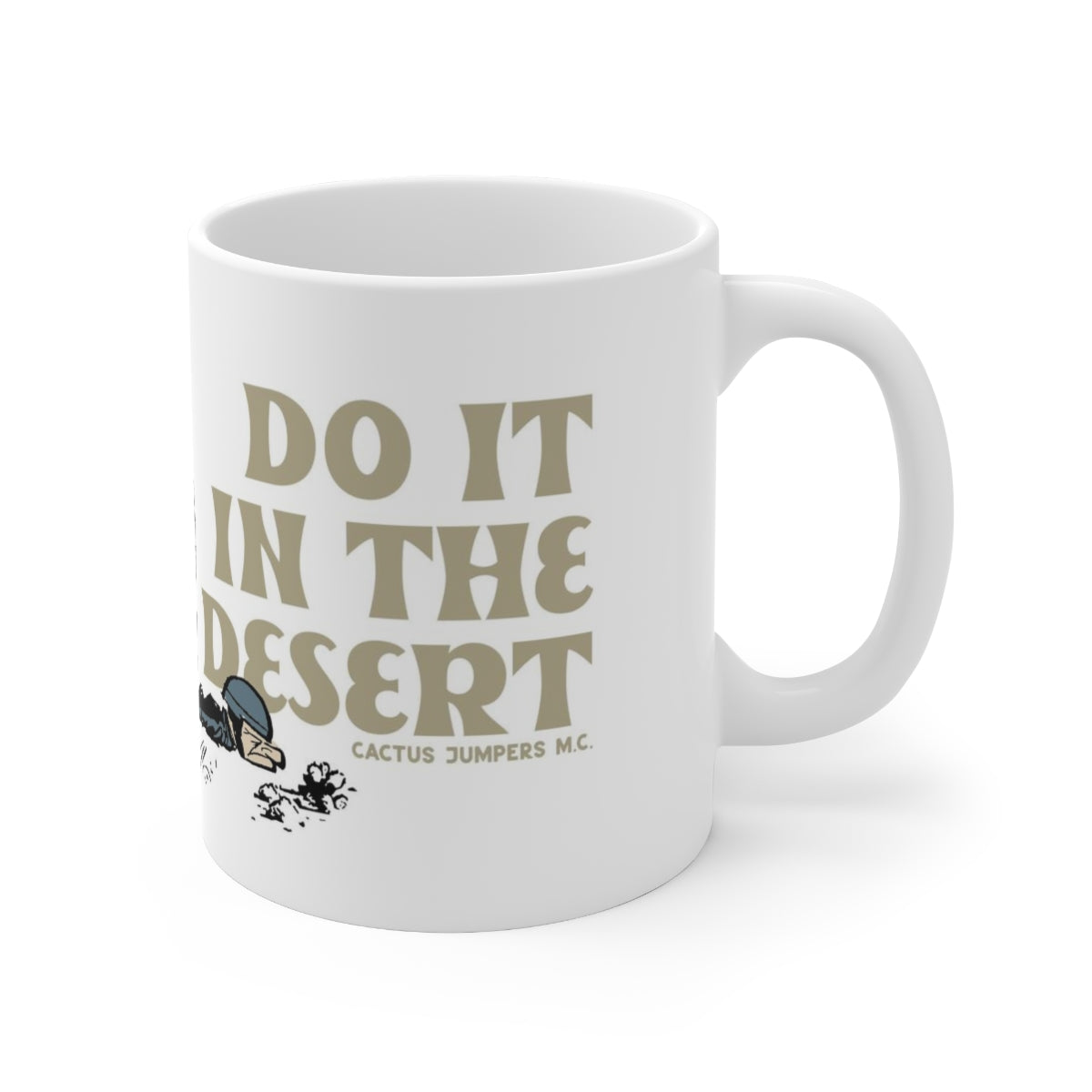 Standard Size "Do it in the Desert" Cactus Jumpers Ceramic Mug 11oz